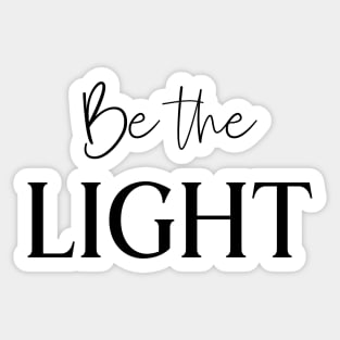 Be the Light Sticker